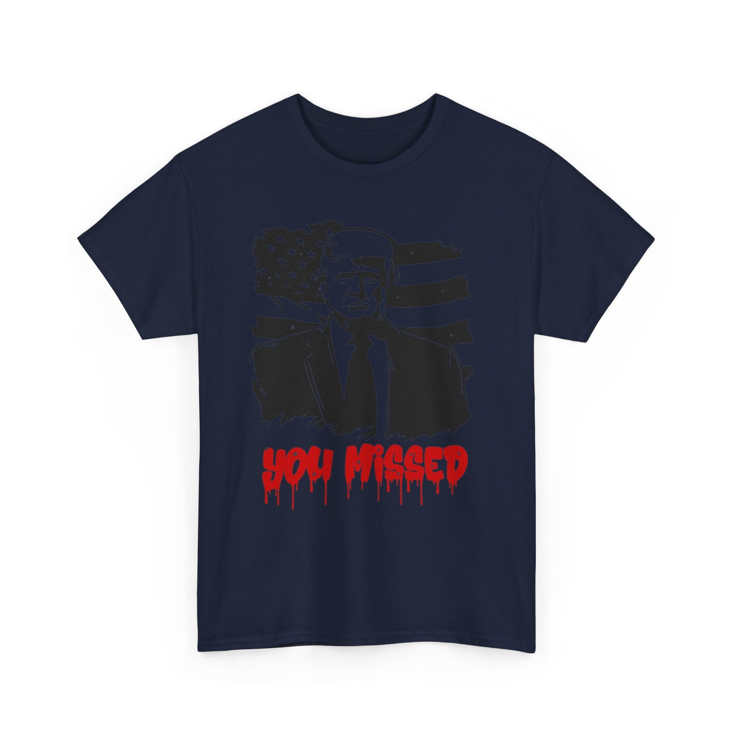 Trump You Missed Unisex Heavy Cotton Tee