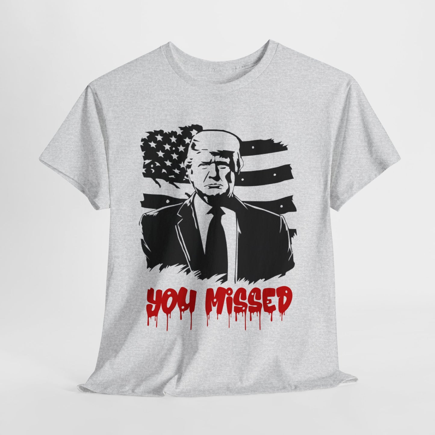 Trump You Missed Unisex Heavy Cotton Tee