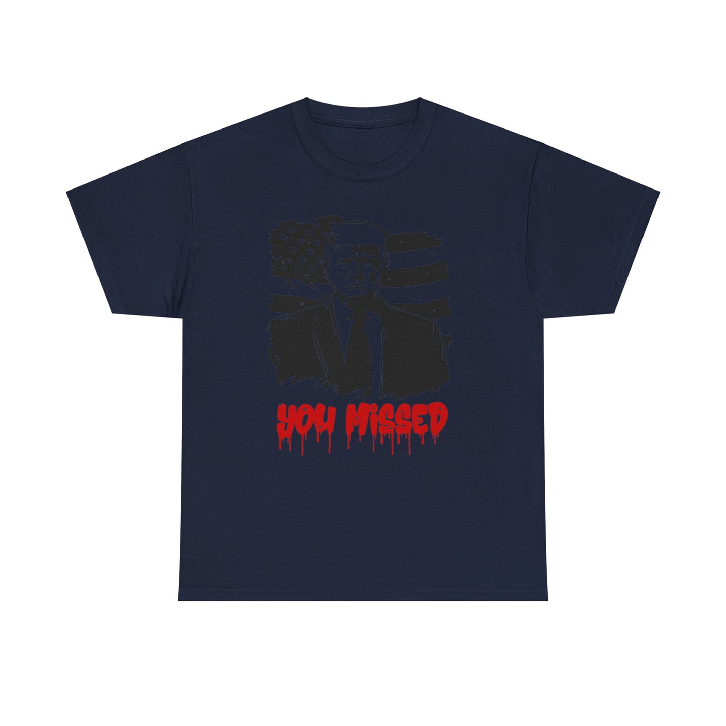 Trump You Missed Unisex Heavy Cotton Tee