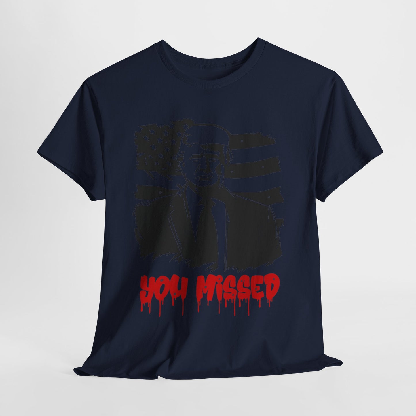 Trump You Missed Unisex Heavy Cotton Tee